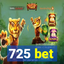 725 bet